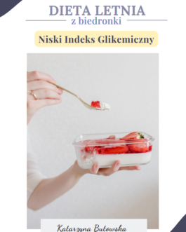 Dieta Letnia z Biedronki z niskim indeksem glikemicznym